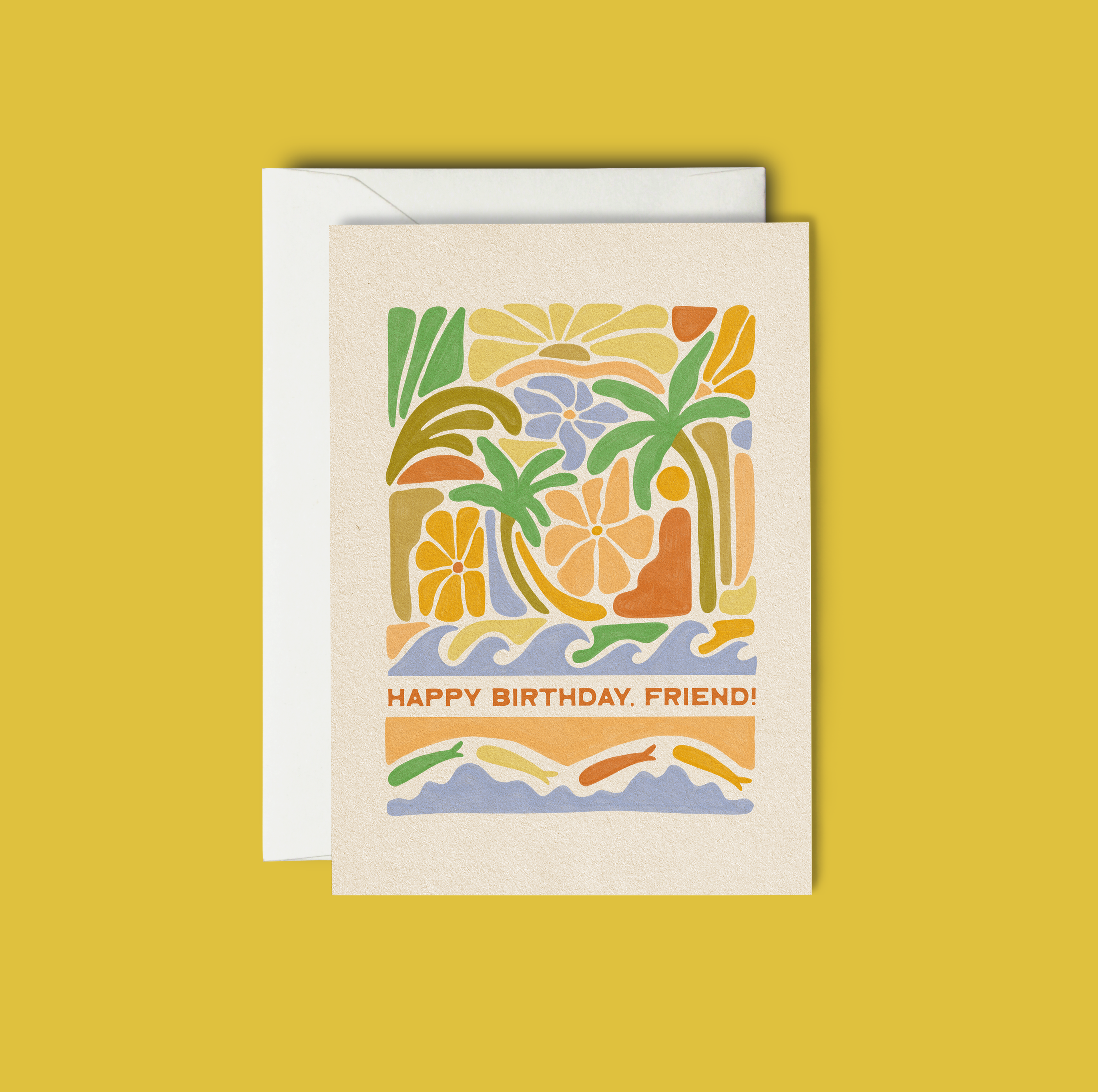 Happy Birthday, Friend! - Greeting Card