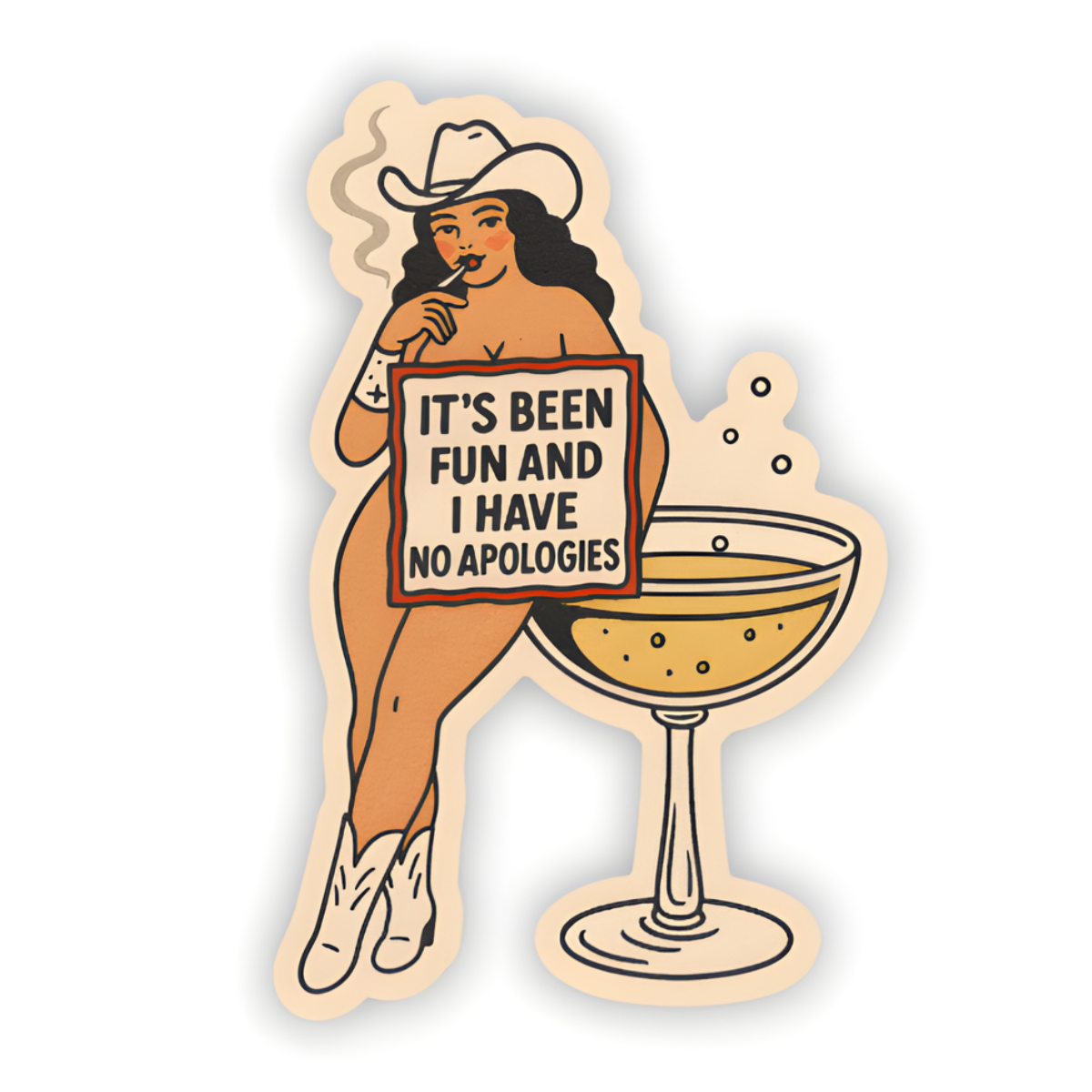 It’s Been Fun and I Have No Apologies Sticker –Retro Cowgirl